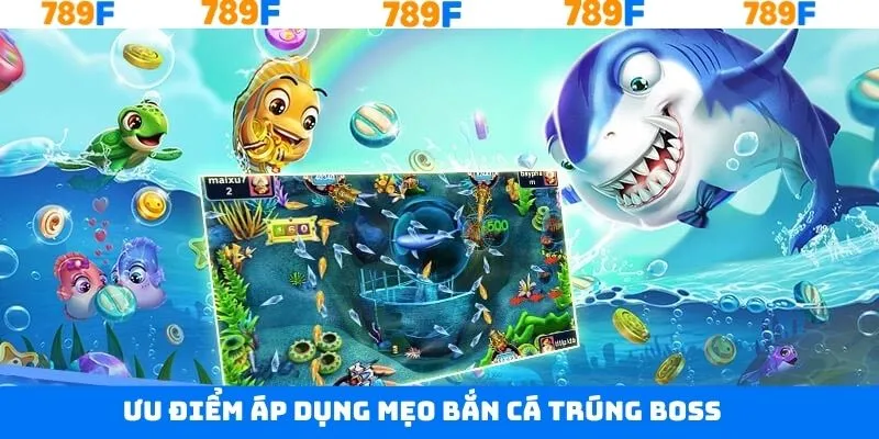 Mẹo bắn cá trúng boss siêu chuẩn xác Mẹo bắn cá trúng boss siêu chuẩn xác