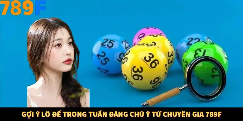 Kinh Nghiệm Quản Lý Vốn Khi Cá Cược Thể Thao – Phương Pháp Từ 789F 11 Gợi ý lô đề trong tuần đáng chú ý từ chuyên gia 789F
