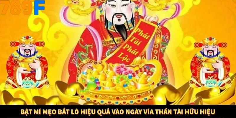 Kinh Nghiệm Quản Lý Vốn Khi Cá Cược Thể Thao – Phương Pháp Từ 789F 12 Bật mí mẹo bắt lô hiệu quả vào ngày Vía Thần Tài hữu hiệu