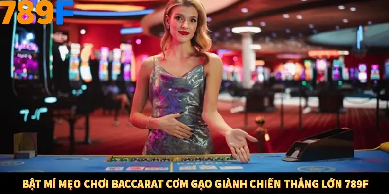 Kinh Nghiệm Quản Lý Vốn Khi Cá Cược Thể Thao – Phương Pháp Từ 789F 11 Bật mí mẹo chơi Baccarat cơm gạo giành chiến thắng lớn 789F