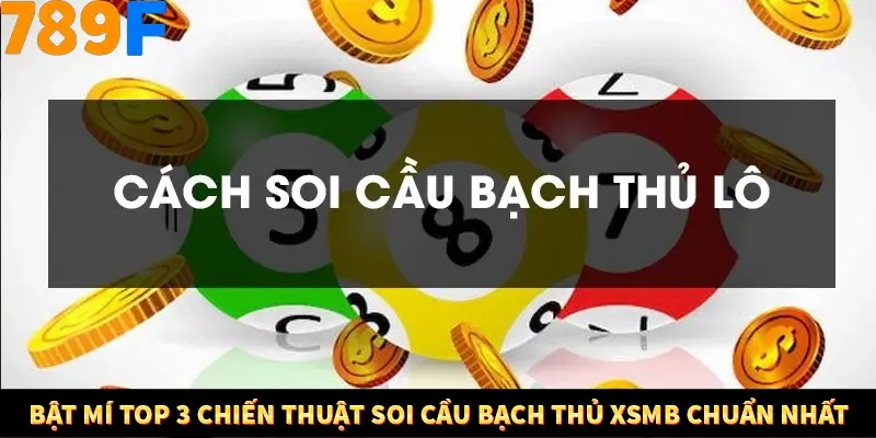 Kinh Nghiệm Quản Lý Vốn Khi Cá Cược Thể Thao – Phương Pháp Từ 789F 12 Bật mí top 3 chiến thuật soi cầu bạch thủ XSMB chuẩn nhất
