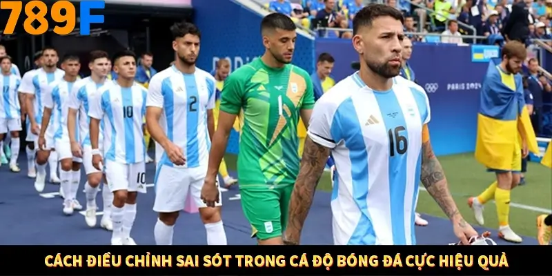 Mẹo Chọn Súng Trong Game bắn Cá Online Cực Hiệu Quả Tại 789F 12 Cách điều chỉnh sai sót trong cá độ bóng đá cực hiệu quả