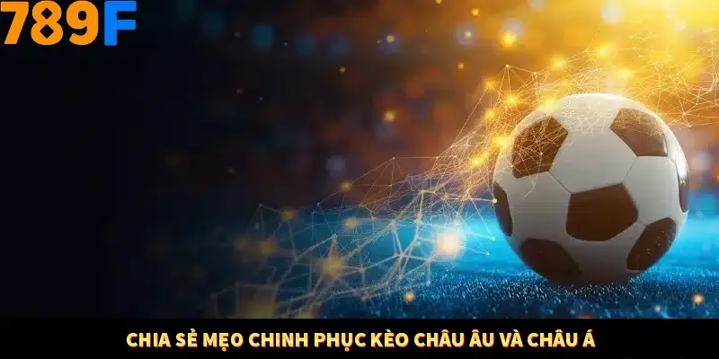 Mẹo Chọn Súng Trong Game bắn Cá Online Cực Hiệu Quả Tại 789F 11 Chia sẻ mẹo chinh phục kèo châu Âu và châu Á