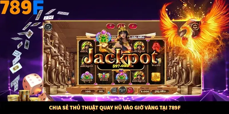 Mẹo Chọn Súng Trong Game bắn Cá Online Cực Hiệu Quả Tại 789F 11 Chia sẻ thủ thuật quay hũ vào giờ vàng tại 789F