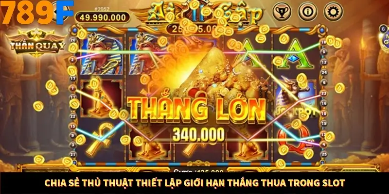 Mẹo Chọn Súng Trong Game bắn Cá Online Cực Hiệu Quả Tại 789F 11 Chia sẻ thủ thuật thiết lập giới hạn thắng thua trong Slot