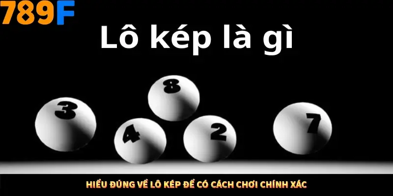 Kinh Nghiệm Quản Lý Vốn Khi Cá Cược Thể Thao – Phương Pháp Từ 789F 10 Hiểu đúng về lô kép để có cách chơi chính xác