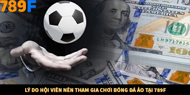 Kinh Nghiệm Quản Lý Vốn Khi Cá Cược Thể Thao – Phương Pháp Từ 789F 10 Lý do hội viên nên tham gia chơi bóng đá ảo tại 789F