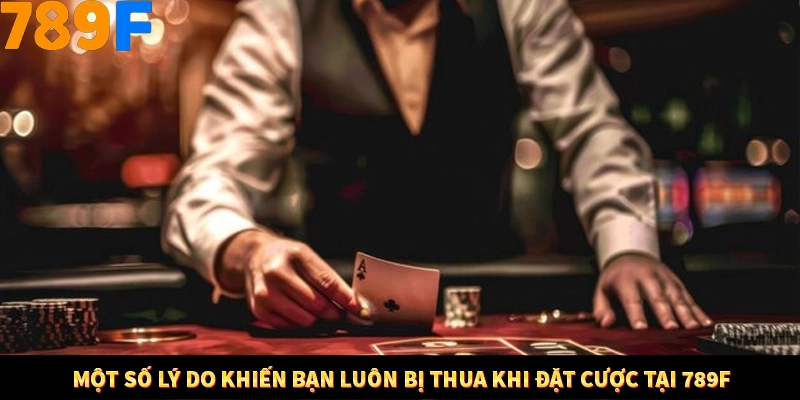 Kinh Nghiệm Quản Lý Vốn Khi Cá Cược Thể Thao – Phương Pháp Từ 789F 12 Một số lý do khiến bạn luôn bị thua khi đặt cược tại 789F
