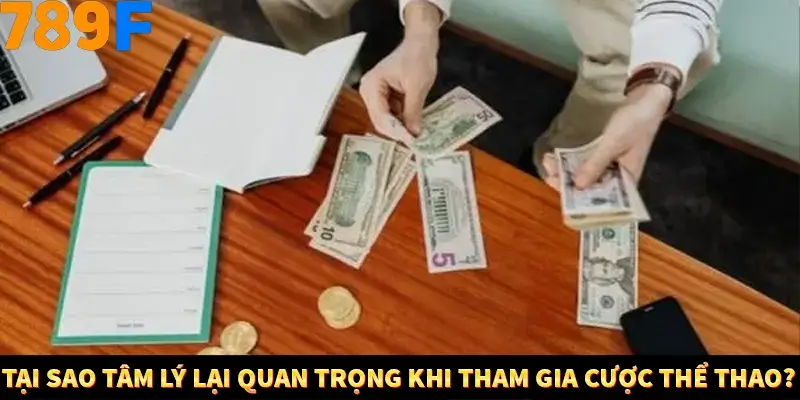 Mẹo Chọn Súng Trong Game bắn Cá Online Cực Hiệu Quả Tại 789F 10 Tại sao tâm lý lại quan trọng khi tham gia cược thể thao?