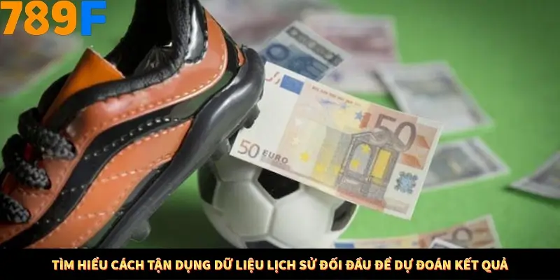 Mẹo Chọn Súng Trong Game bắn Cá Online Cực Hiệu Quả Tại 789F 10 Tìm hiểu cách tận dụng dữ liệu lịch sử đối đầu để dự đoán kết quả