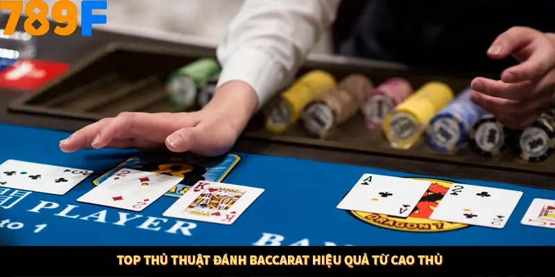 Kinh Nghiệm Quản Lý Vốn Khi Cá Cược Thể Thao – Phương Pháp Từ 789F 11 Top thủ thuật đánh Baccarat hiệu quả từ cao thủ