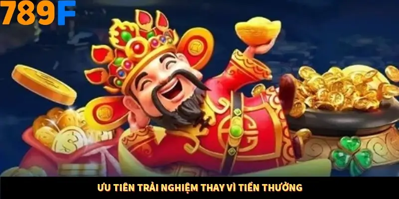 Mẹo Chọn Súng Trong Game bắn Cá Online Cực Hiệu Quả Tại 789F 12 Ưu tiên trải nghiệm thay vì tiền thưởng