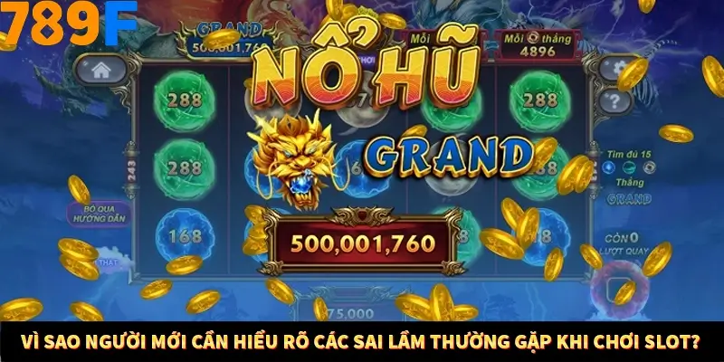 Mẹo Chọn Súng Trong Game bắn Cá Online Cực Hiệu Quả Tại 789F 10 Vì sao người mới cần hiểu rõ các sai lầm thường gặp khi chơi slot?