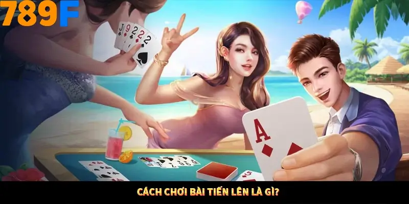 Thủ Thuật Đánh Kèo Rung An Toàn - Bí Mật Tăng Cơ Hội Thắng 789F 10 Cách chơi bài tiến lên là gì?