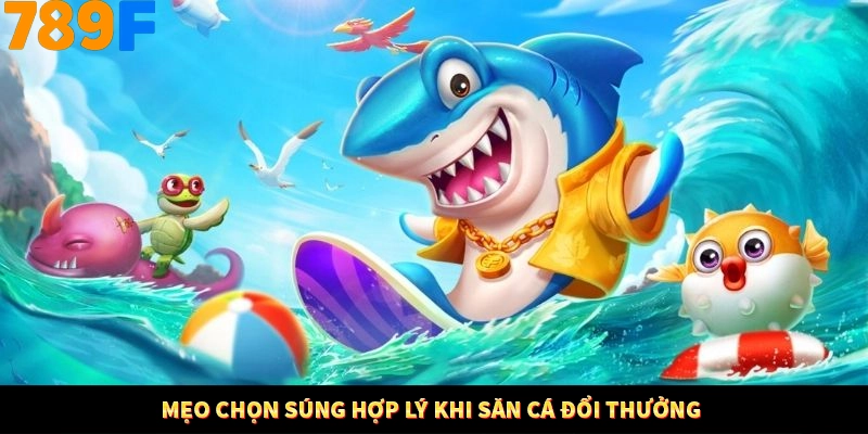 Kinh Nghiệm Soi Kèo Thẻ Vàng Trong Trận Derby Tại 789F 11 Mẹo chọn súng hợp lý khi săn cá đổi thưởng