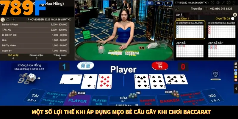 Thủ Thuật Đánh Kèo Rung An Toàn - Bí Mật Tăng Cơ Hội Thắng 789F 11 Một số lợi thế khi áp dụng mẹo bẻ cầu gãy khi chơi Baccarat