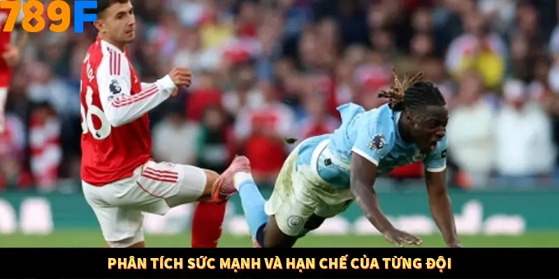 Thủ Thuật Đánh Kèo Rung An Toàn - Bí Mật Tăng Cơ Hội Thắng 789F 11 Phân tích sức mạnh và hạn chế của từng đội