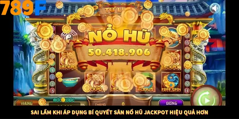 Kinh Nghiệm Quản Lý Vốn Khi Cá Cược Thể Thao – Phương Pháp Từ 789F 12 Sai lầm khi áp dụng bí quyết săn nổ hũ jackpot hiệu quả hơn