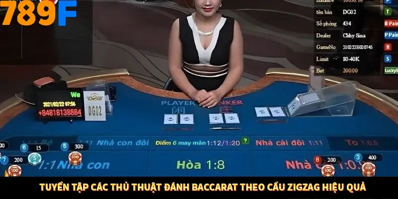 Tuyển tập các thủ thuật đánh Baccarat theo cầu Zigzag hiệu quả Tuyển tập các thủ thuật đánh Baccarat theo cầu Zigzag hiệu quả